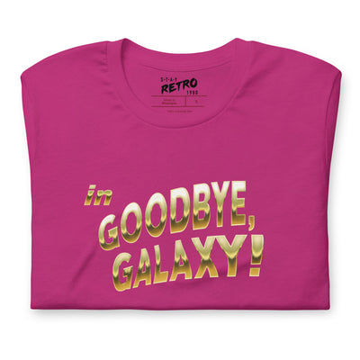 Goodbye Galaxy | T-Shirt